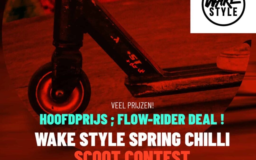 Wake Style Spring Chilli Scoot Contest 2021 (NL) EN